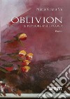 Oblivion. Il rumore dell'acqua libro