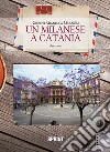 Un milanese a Catania libro