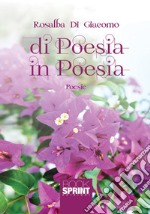 Di poesia in poesia libro