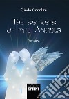 The secrets of the angels libro di Cecolini Giada