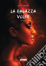 La ragazza volpe libro