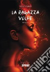 La ragazza volpe libro