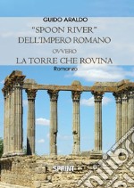 «Spoon river» dell'impero romano ovvero la Torre che rovina libro