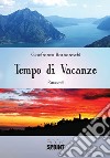 Tempo di vacanze libro di Barbareschi Gianfranco