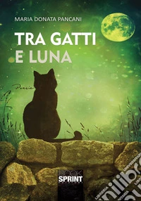 Tra gatti e luna libro