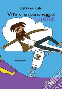 Vita di un personaggio: Illustre libro