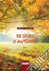 Respiro d'autunno libro di Francioni Cinzia