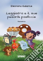 Leggiadra e il suo pesante pasticcio libro