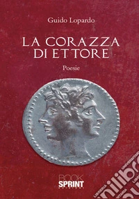 La corazza di Ettore libro