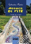 Mosaico di vite libro di Marino Antonella