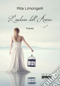 L'audacia dell'anima