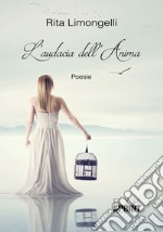 L'audacia dell'anima libro