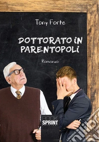 Dottorato in parentopoli libro