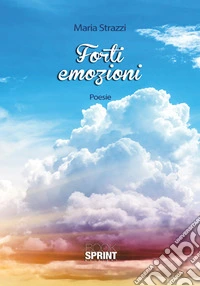 Forti emozioni