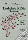 L'erbolaio di Dio. Viaggio tra le piante della Bibbia libro di Di Filippantonio Salvatore