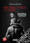 Non voglio, voglio, lo faccio libro