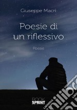 Poesie di un riflessivo libro