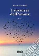 I sussurri dell'amore libro