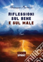 Riflessioni sul bene e sul male libro