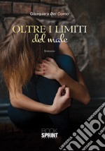 Oltre i limiti del male libro