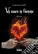 Un cuore in fiamme libro