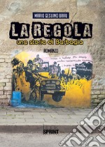 La regola. Una storia di Barbagia