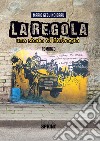 La regola. Una storia di Barbagia libro