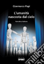 L'umanità nascosta dal cielo libro