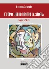 L'uomo libero dentro la storia. Saggio su Sartre libro di Colangelo Francesco