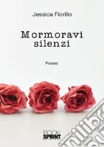 Mormoravi in silenzio libro