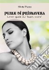 Perle di primavera libro di Pizza Silvia