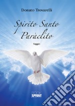 Spirito Santo Paràclito