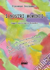 I nostri momenti libro