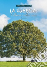 La quercia: l'albero della vita