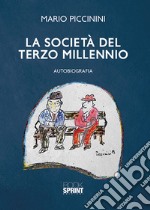 La società del terzo millennio