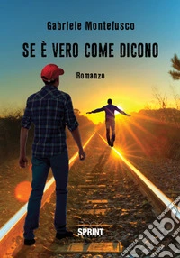 Se è vero come dicono libro
