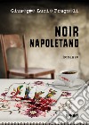 Noir napoletano libro di Fragnoli Giuseppe Lucio