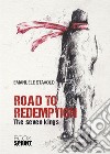 Road to redemption. The seven kings libro di Stavolo Emanuele