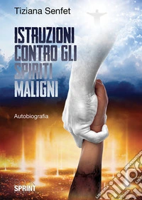 Istruzioni contro gli spiriti maligni libro