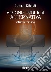 Visione biblica alternativa libro di Ribaldi Lauro