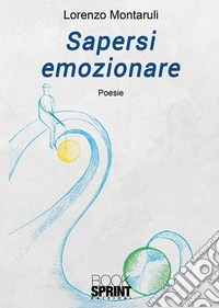 Sapersi emozionare libro