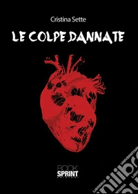 Le colpe dannate libro