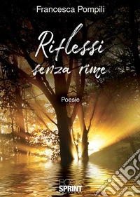 Riflessi senza rime