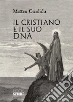 Il cristiano e il suo DNA libro