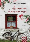 La casa con le persiane rosse libro di Carpenti Marilena