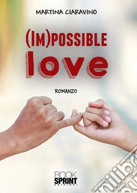 (Im)possibile love libro