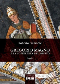 Gregorio Magno e la sofferenza del giusto
