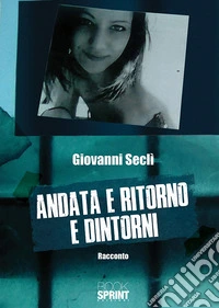 Andata e ritorno e dintorni