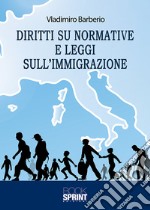 Diritti su normative e leggi sull'immigrazione libro