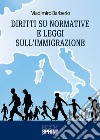 Diritti su normative e leggi sull'immigrazione libro